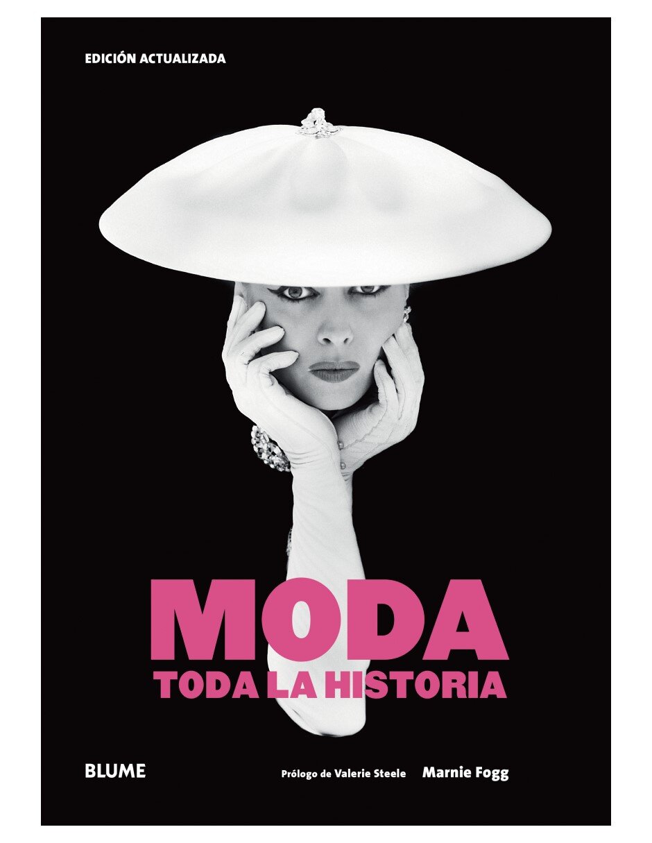Libro Moda. Toda la historia de Marnie Fogg/Valerie Steele