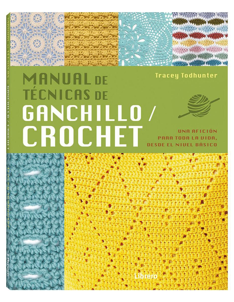 Libro Manual de técnicas de ganchillo/crochet de Tracey Todhunter