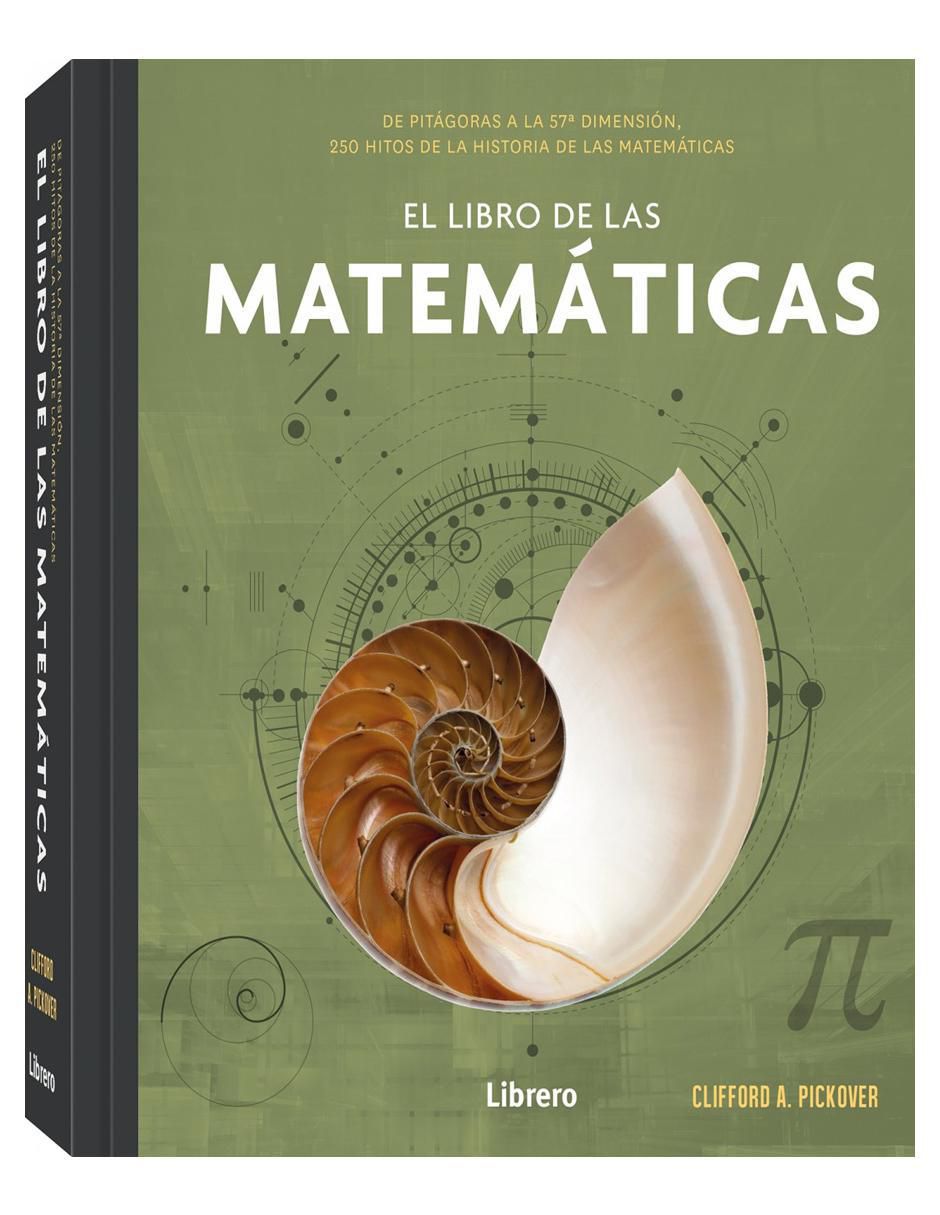 El libro de las matemáticas de Clifford A. Pickover