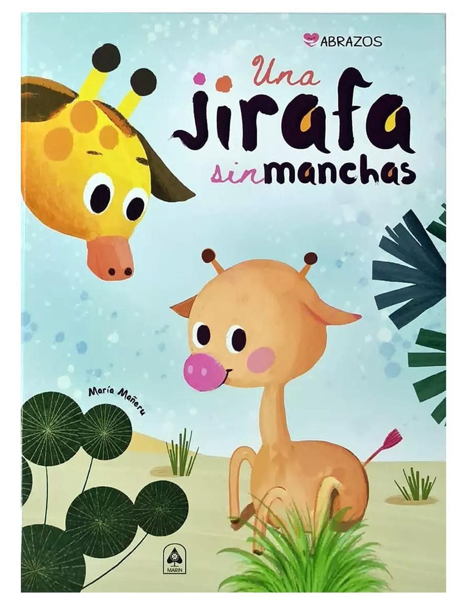 Libro Una jirafa sin manchas de Maria Mañeru
