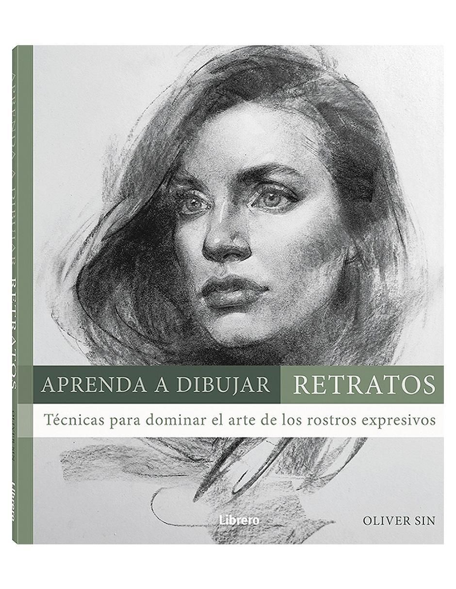 Libro Aprenda a Dibujar Retratos de Oliver Sin