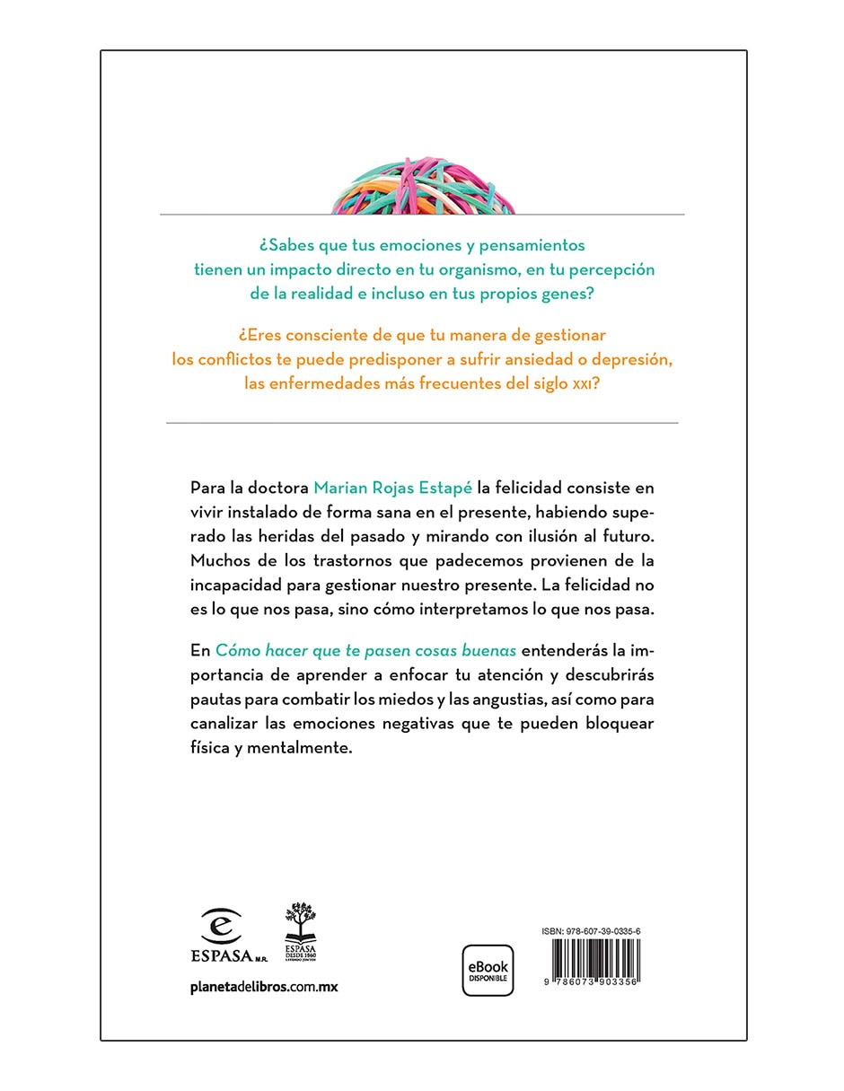 Libro Como hacer que te pasen cosas buenas nueva edic de Marian Rojas Estape