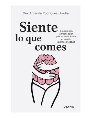 Libro Siente Lo Que Comes de Amanda Rodríguez-Urrutia 1