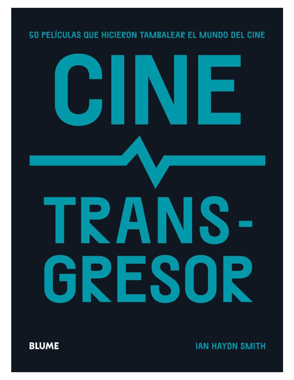 Libro Cine Transgresor de Ian Haydn Smith Libro Cine Transgresor de Ian Haydn Smith