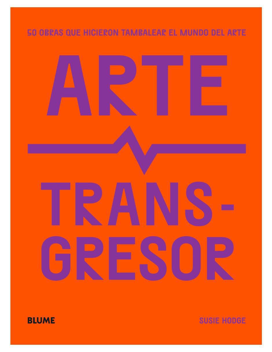 Libro Arte Transgresor de Susie Hodge