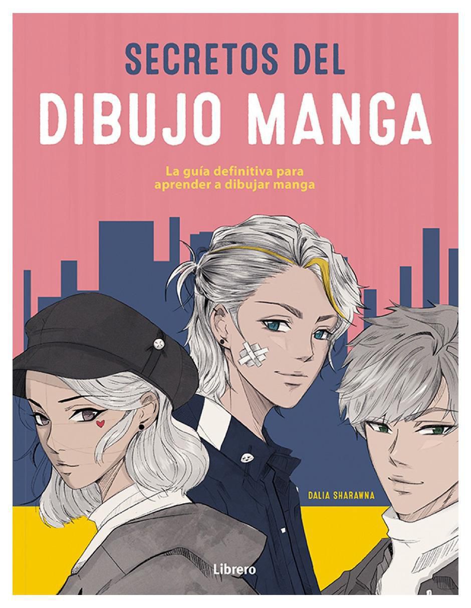 Libro Secretos del Dibujo Manga de Dalia Sharawna