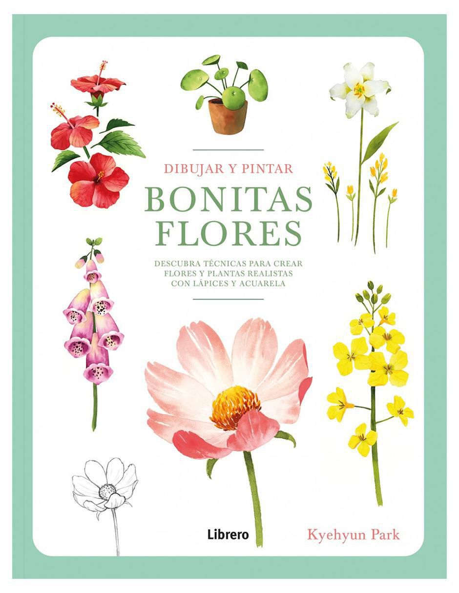 Libro Dibujar y Pintar Bonitas Flores de Park Kyehyun