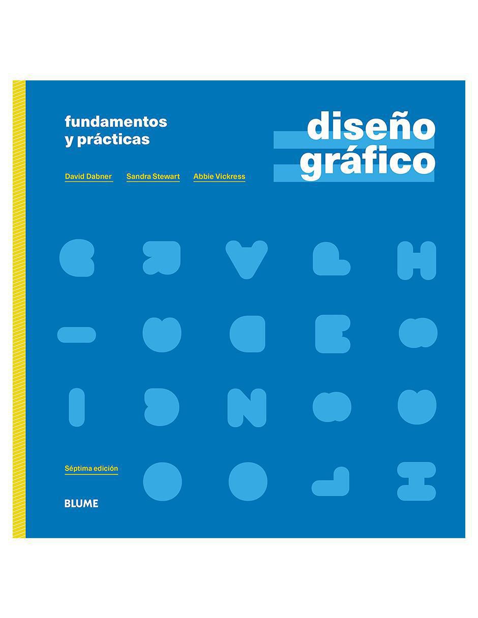 Libro Diseño Gráfico de David Dabner / Sandra Stewart / Abbie Vickress Libro Diseño Gráfico de David Dabner / Sandra Stewart / Abbie Vickress