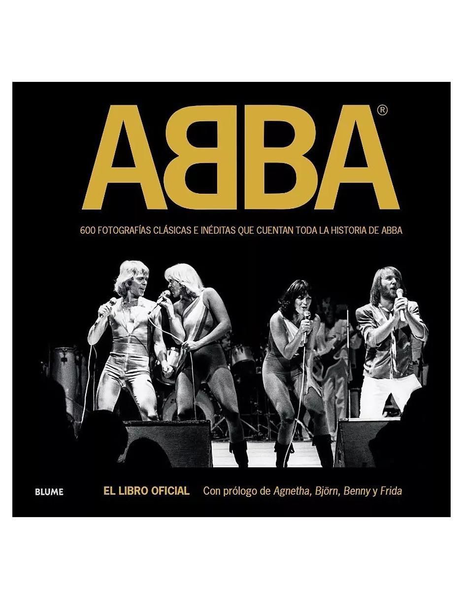 Libro Abba 600 Fotografias Clasicas e Ineditas que Cuentan Toda La Historia de Jan Gradvall y Petter Karlsson Libro Abba 600 Fotografias Clasicas e Ineditas que Cuentan Toda La Historia de Jan Gradvall y Petter Karlsson