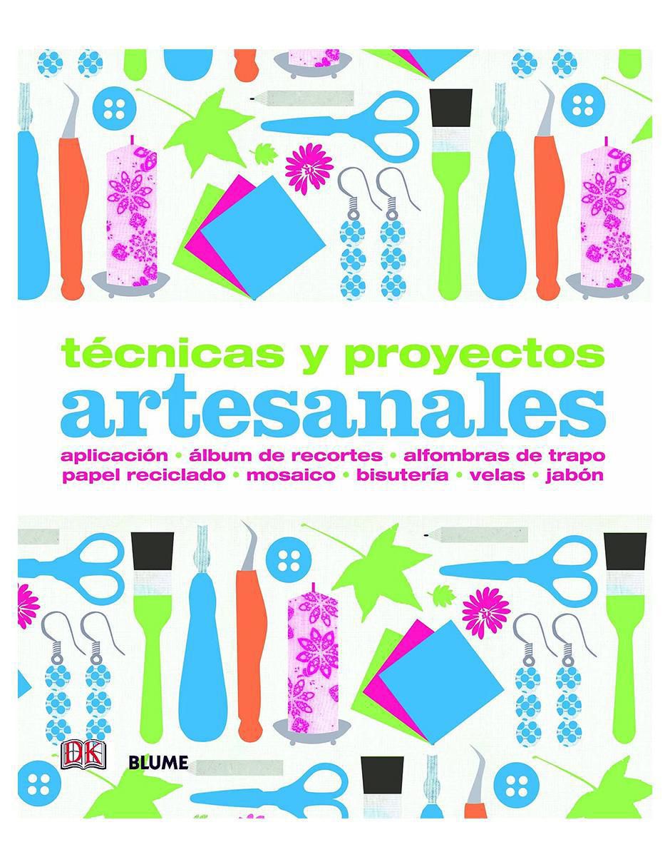 Libro Técnicas y Proyectos Artesanales de Varios Autores Libro Técnicas y Proyectos Artesanales de Varios Autores