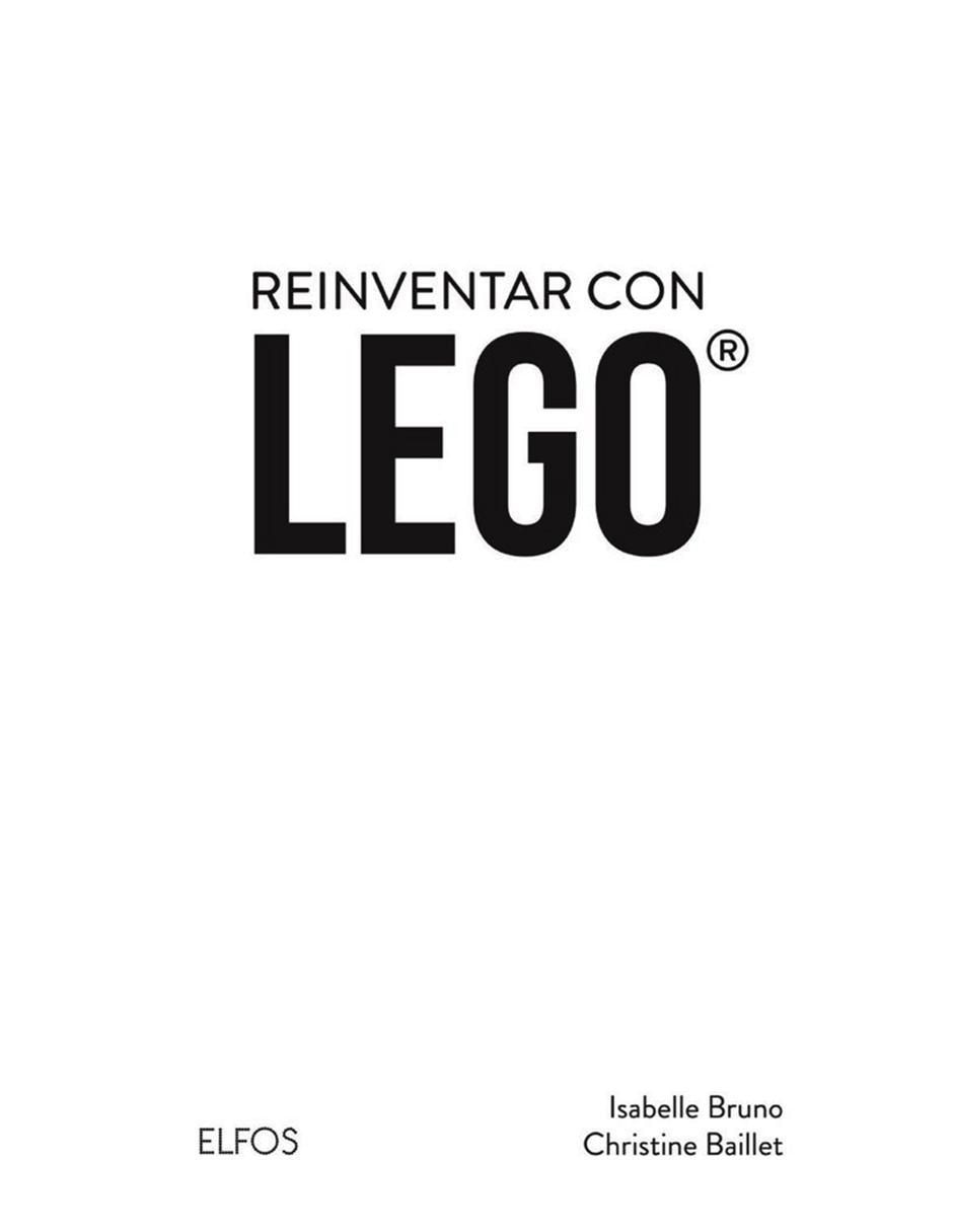 Libro Reinventar Con Lego 60 Proyectos originales y creativos de Isabelle Bruno y Christine Baillet