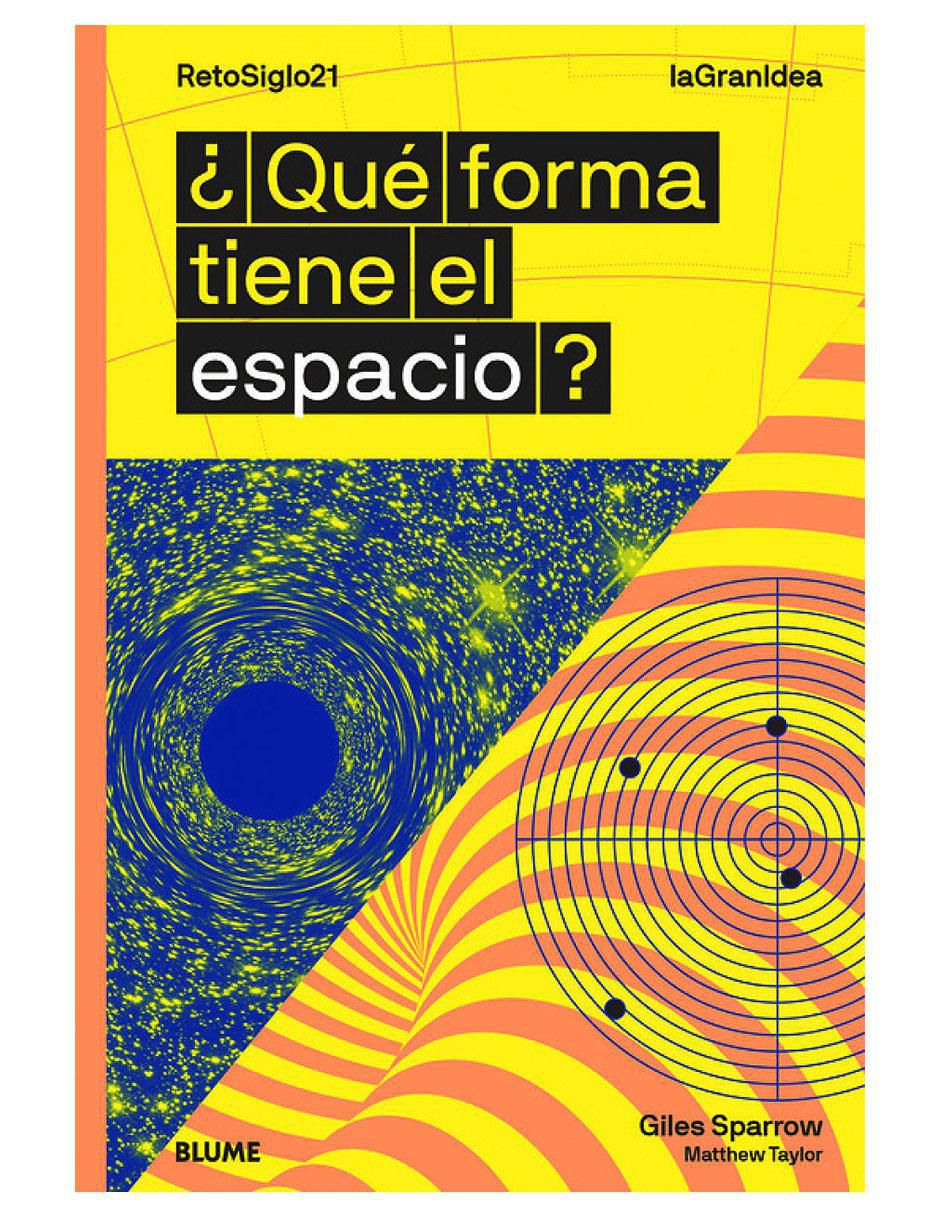 Libro ¿Qué forma tiene el espacio? de Giles Sparrow y Matthew Taylor