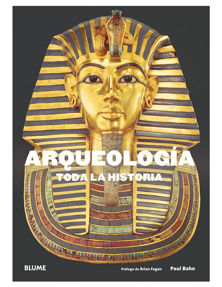 Libro Arqueología. Toda la historia de Paul Bahn y Brian Fagan 1