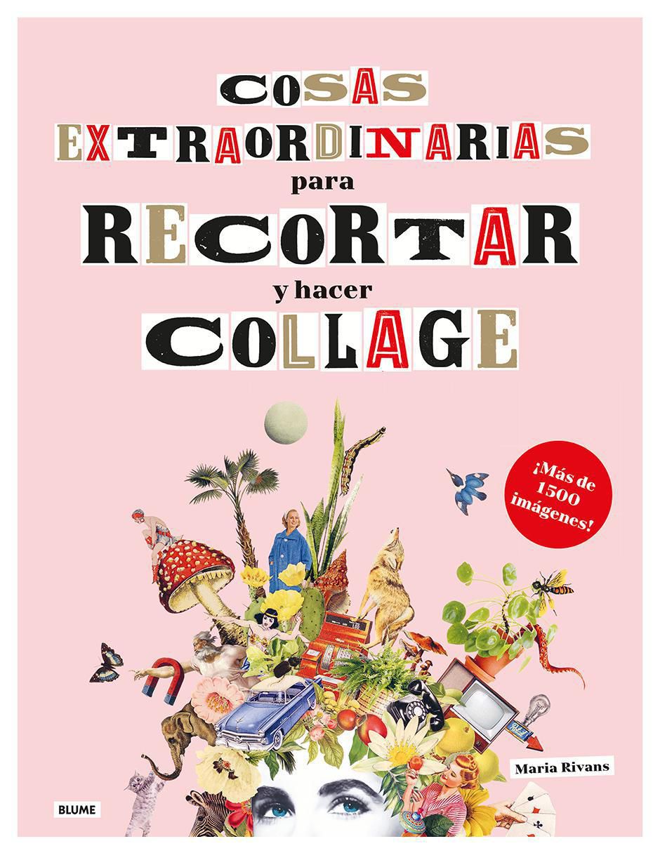 Libro Cosas Extraordinarias para Recortar y Hacer Collage
