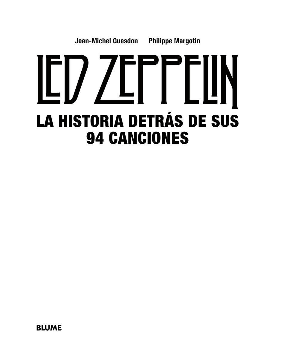 Libro Led Zeppelin: La Historia Detrás de Sus 94 Canciones de Jean Michel Guesdon / Philippe Margotin
