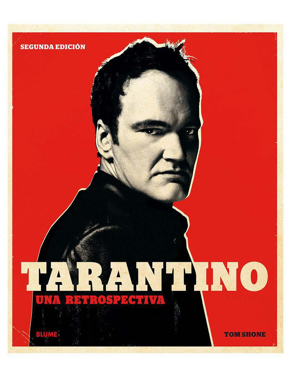 Libro Tarantino: Una Retrospectiva de Tom Shone