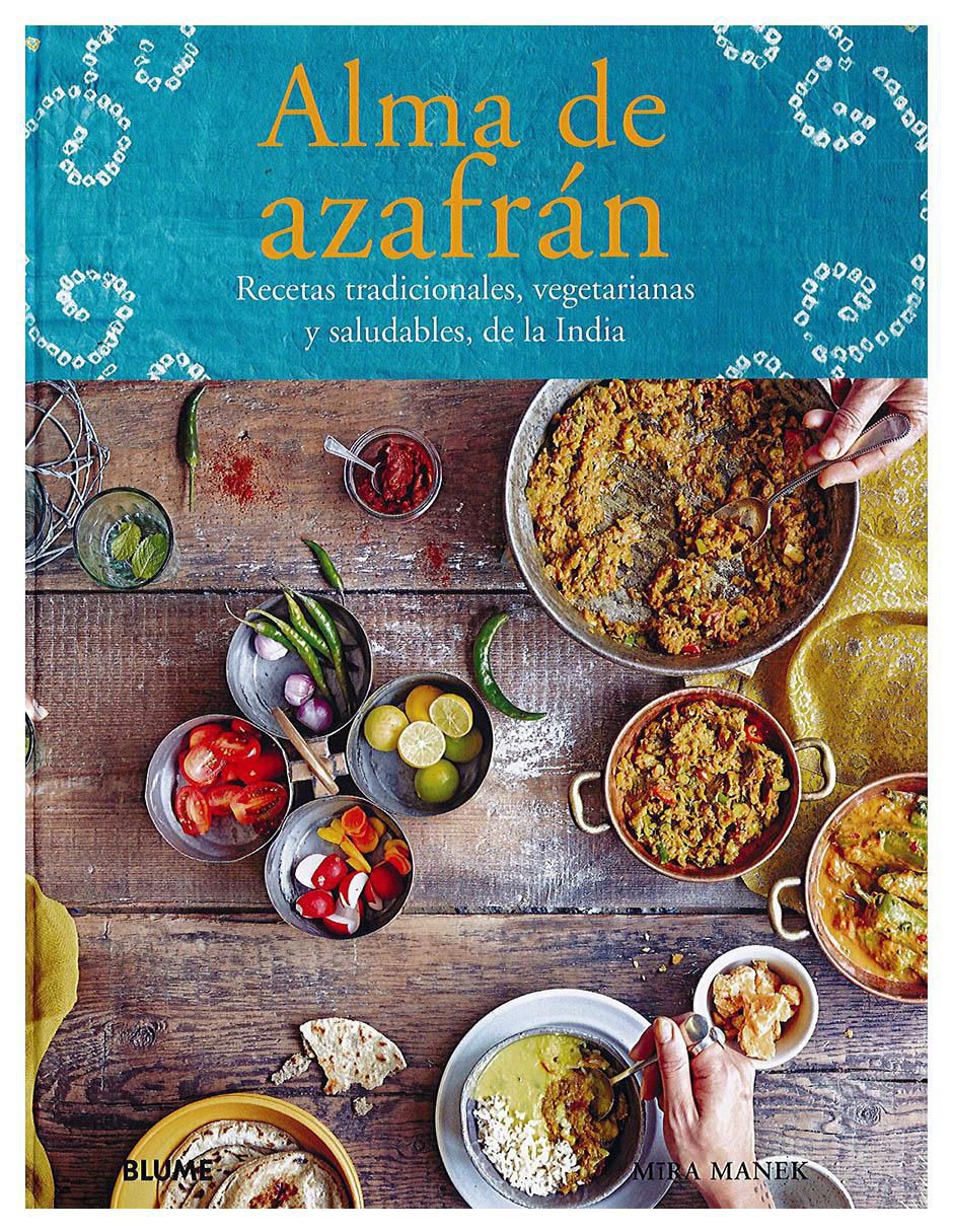Libro Alma de azafrán: Recetas tradicionales de la India de Mïra Manek 1