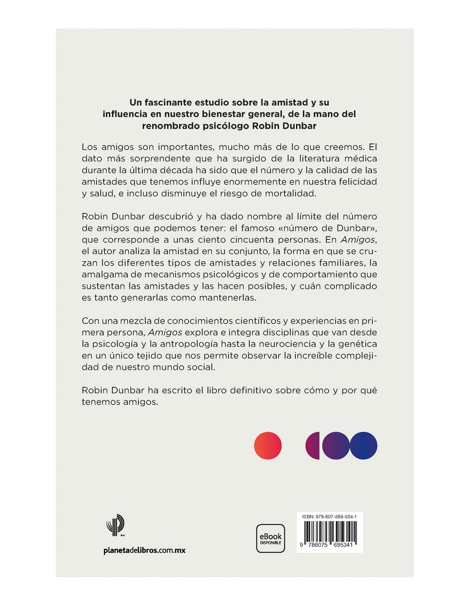 Libro Amigos: El poder de nuestras relaciones más importantes de Robin Dunbar