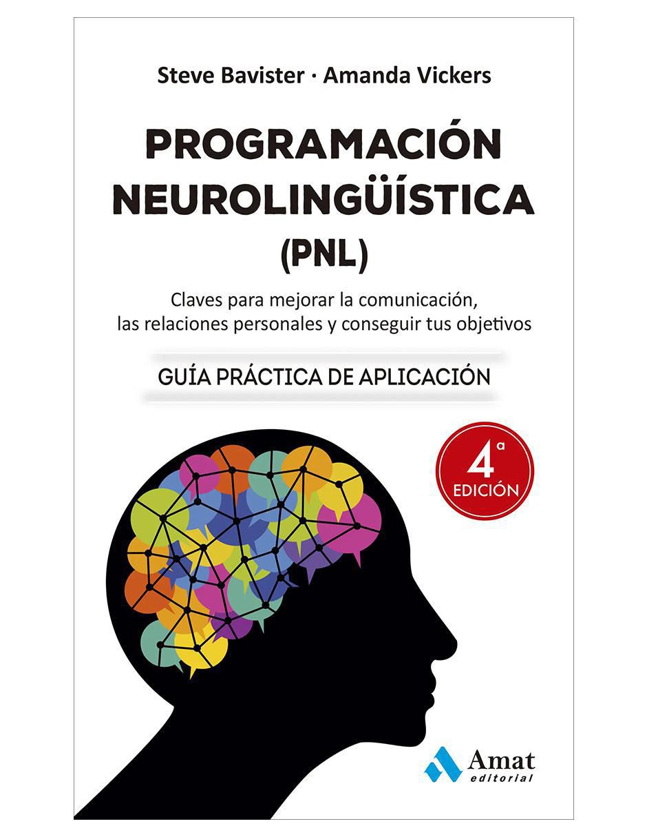 Libro Programación NeuroLingüística (PNL) de Amanda Vickers / Steve Bavister Libro Programación NeuroLingüística (PNL) de Amanda Vickers / Steve Bavister