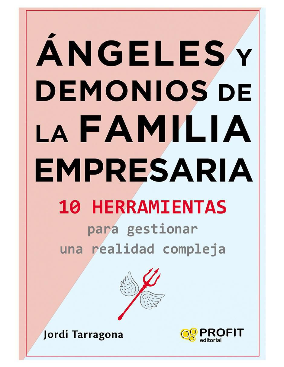 Libro Ángeles y Demonios de La Familia Empresaria de Jordi Tarragona Coromina 1