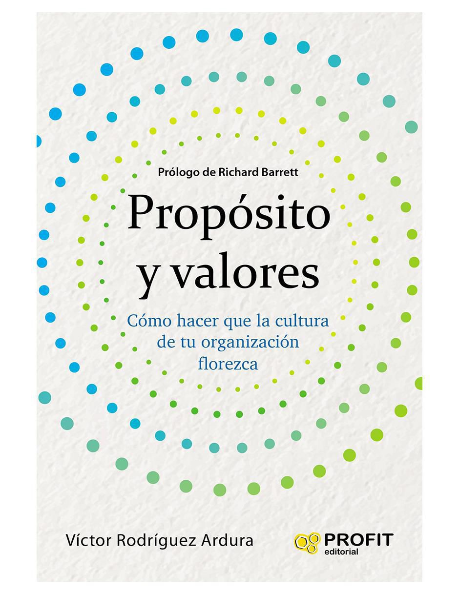 Libro Propósito y valores de Víctor Rodríguez Ardura Libro Propósito y valores de Víctor Rodríguez Ardura