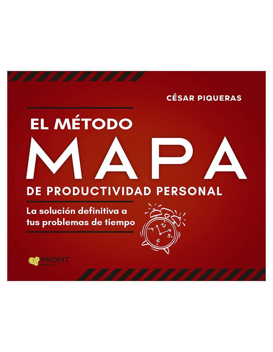 Libro El Método Mapa de Productividad Personal de César Piqueras Libro El Método Mapa de Productividad Personal de César Piqueras