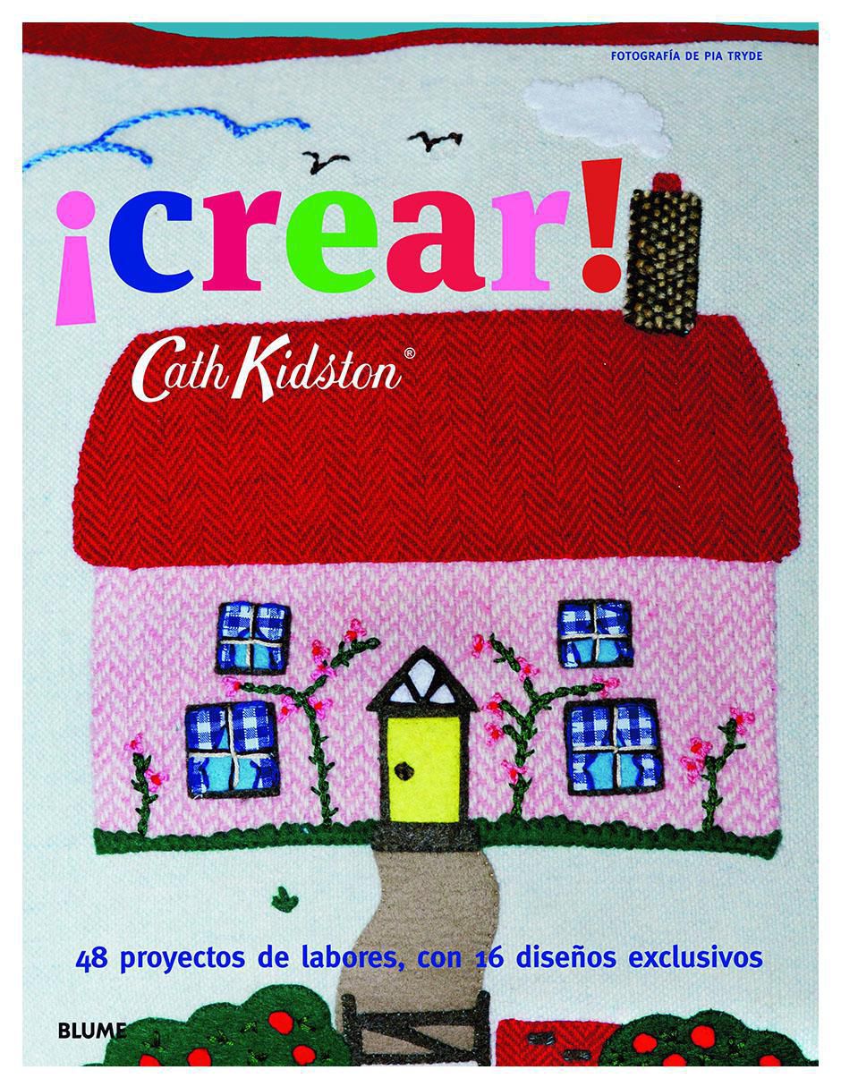 Libro ¡Crear! de Cath Kidston Libro ¡Crear! de Cath Kidston
