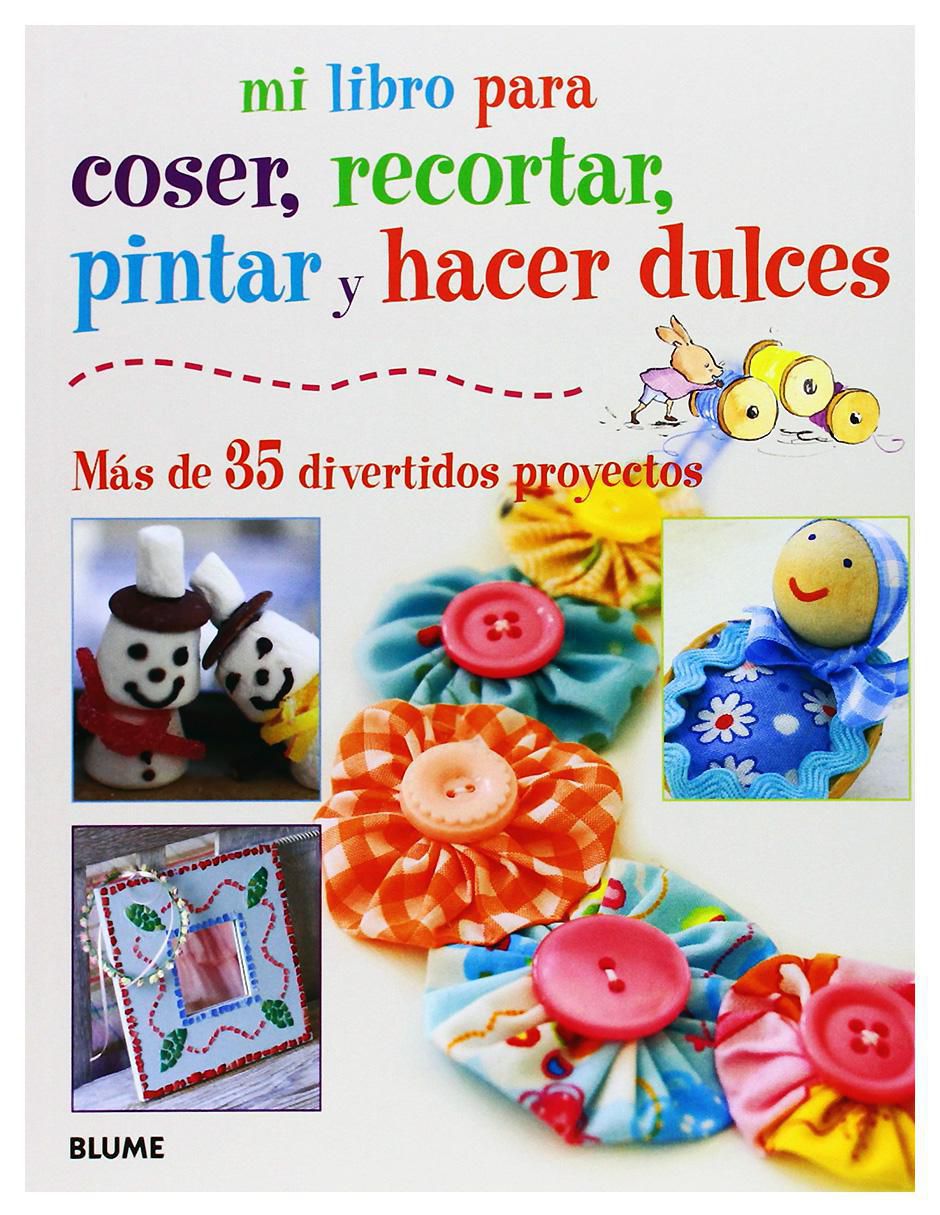 Mi libro para coser, recortar, pintar y hacer dulces de Susan Akass