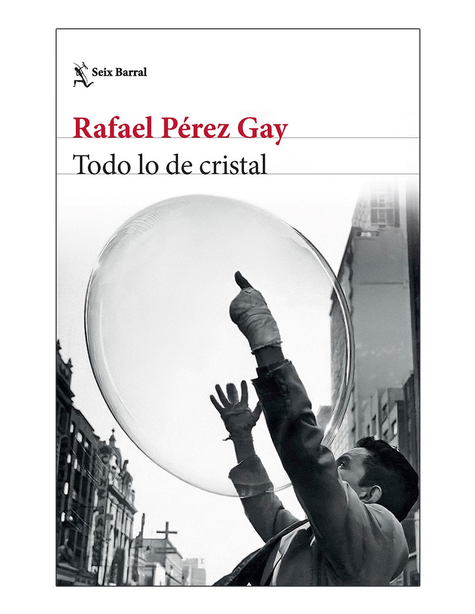Libro Todo lo de cristal de Rafael Pérez Gay Libro Todo lo de cristal de Rafael Pérez Gay