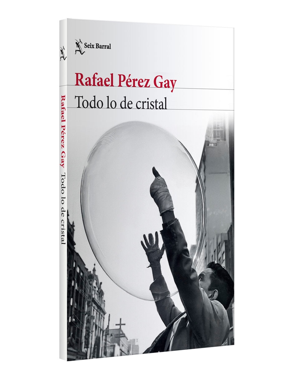 Libro Todo lo de cristal de Rafael Pérez Gay 3