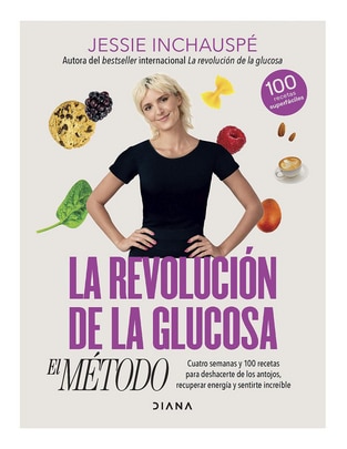 Libro La revolución de la glucosa el método de Jessie Inchauspé