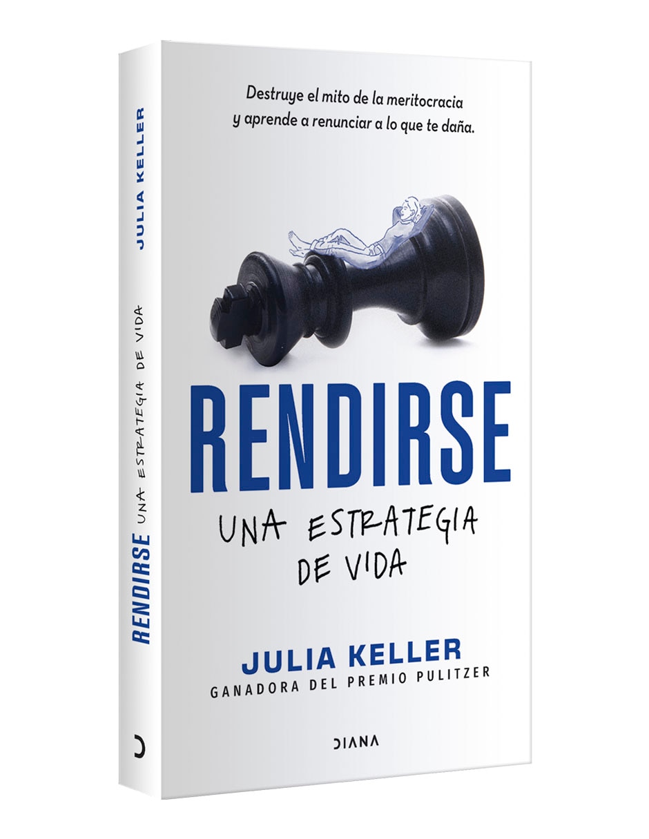 Libro Rendirse una estrategia de vida de Julia Keller