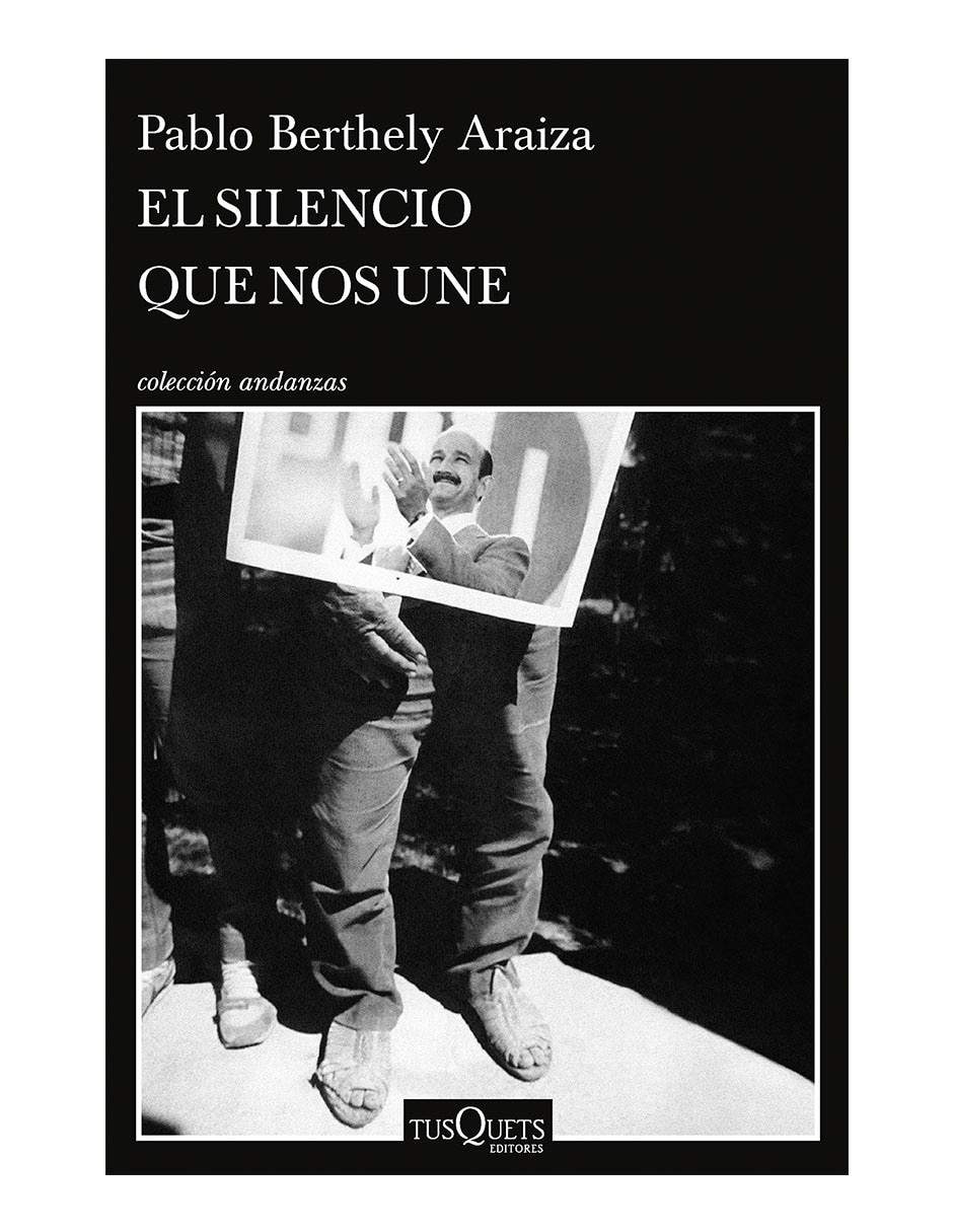 Libro El silencio que nos une de Pablo Berthely Araiza