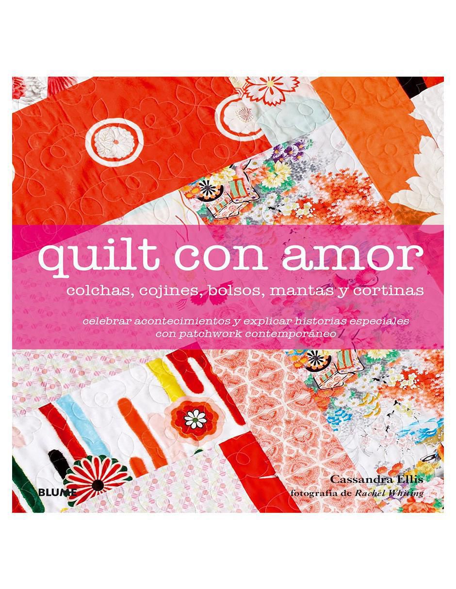 Libro Quilt con Amor de Cassandra Ellis Libro Quilt con Amor de Cassandra Ellis