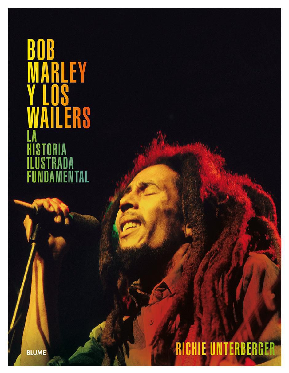 Libro Bob Marley y los Wailers de Richie Unterberger
