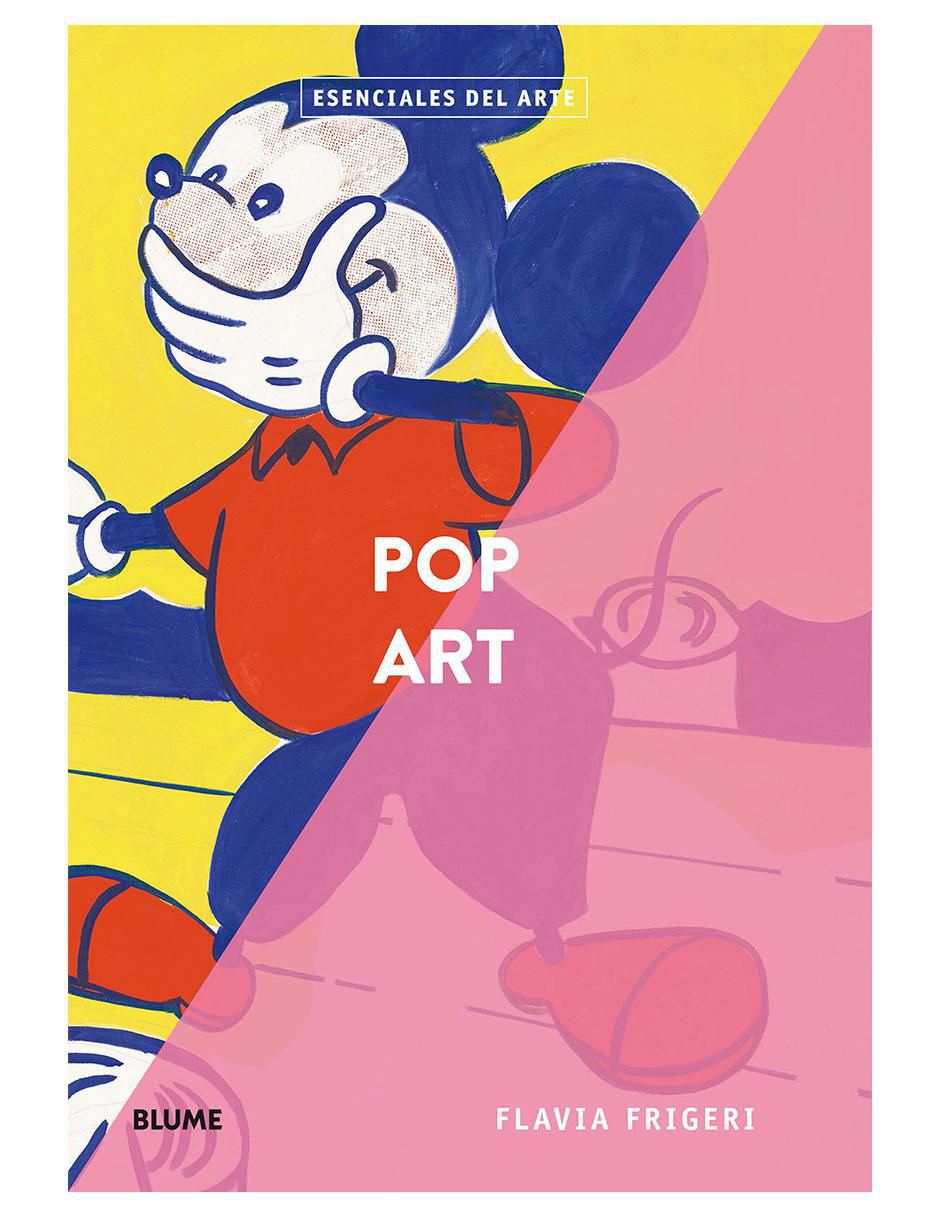 Libro Pop Art. Esenciales del arte de Flavia Frigeri Libro Pop Art. Esenciales del arte de Flavia Frigeri
