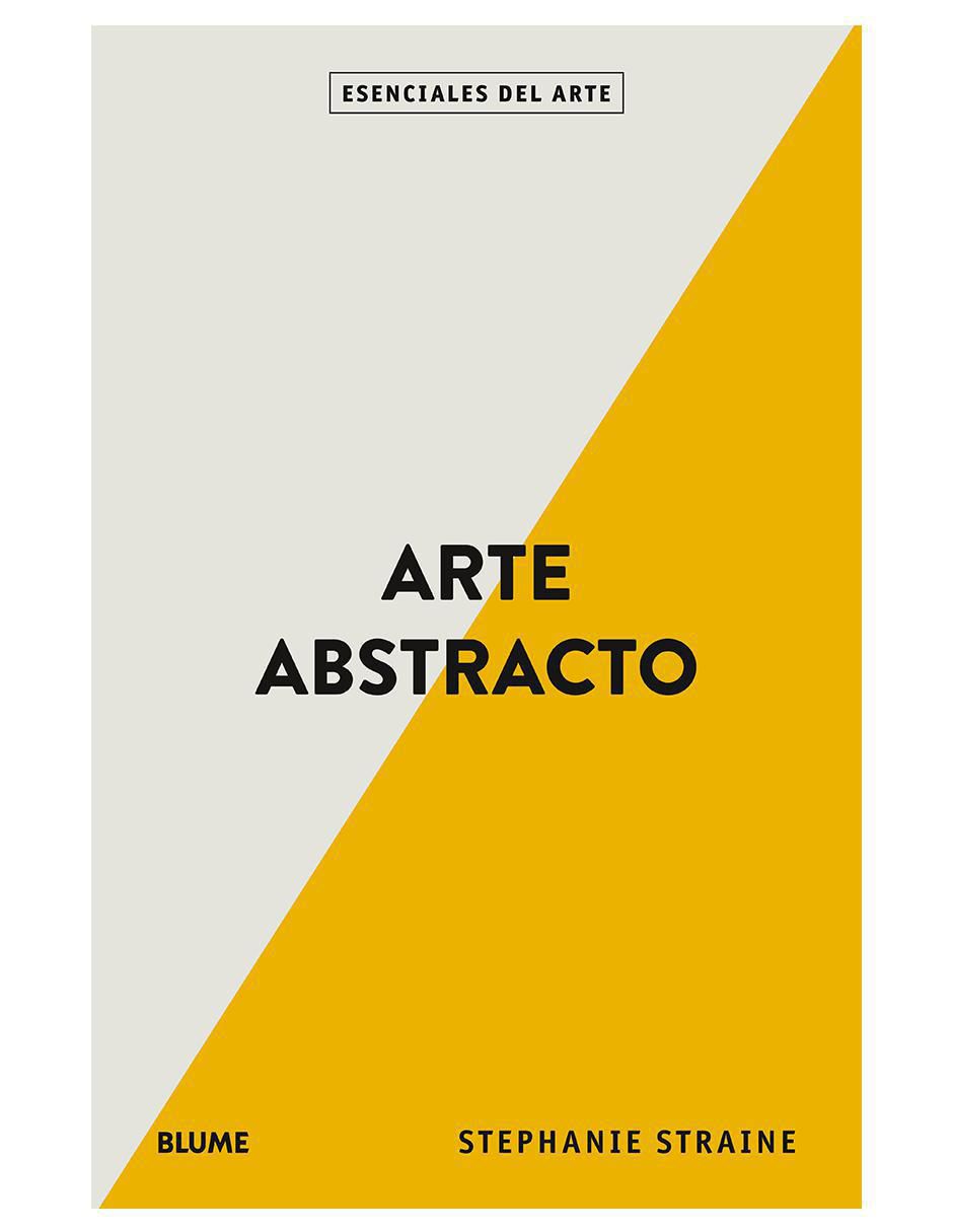 Libro Arte abstracto: Esenciales del arte de Stephanie Straine 1