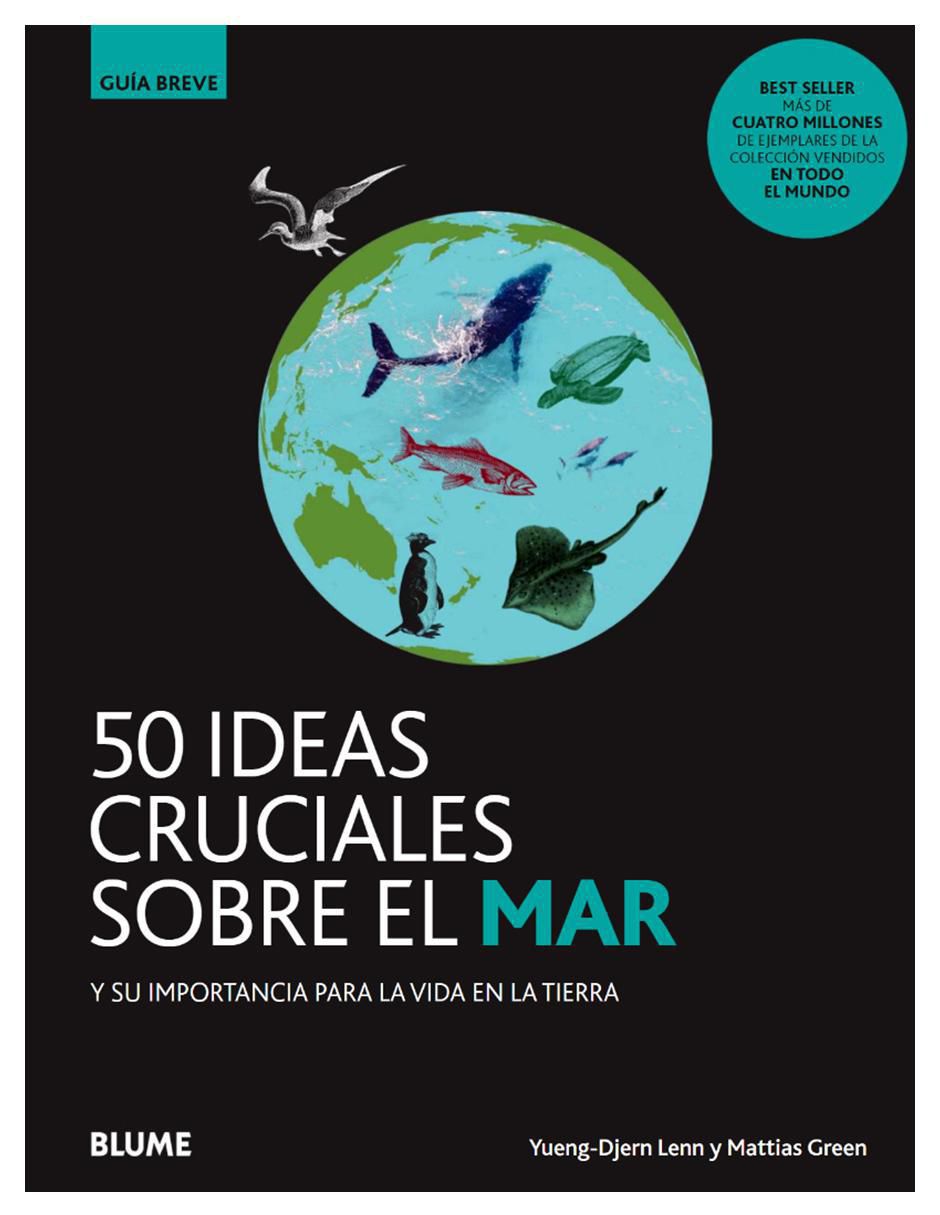 Libro 50 ideas cruciales sobre el mar de Yueng-Djern Lenn, Mattias Green 1