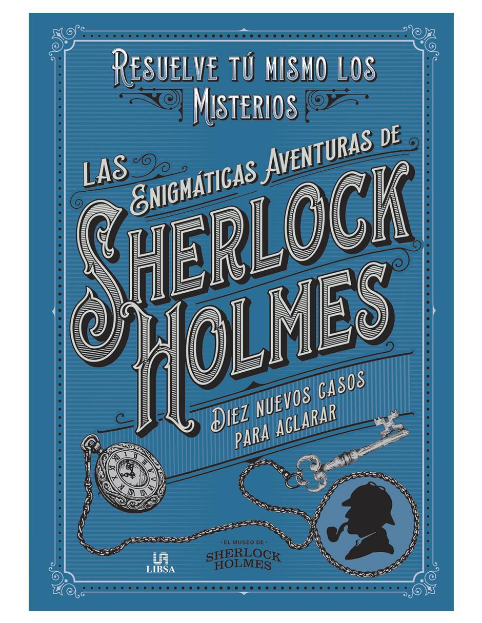 Libro Las Enigmáticas Aventuras de Sherlock Holmes de Museo Sherlock Holmes Libro Las Enigmáticas Aventuras de Sherlock Holmes de Museo Sherlock Holmes