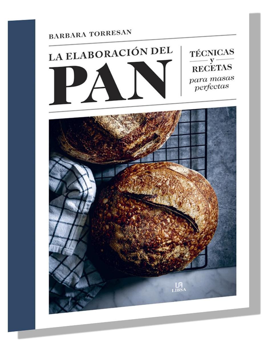 Libro La elaboración del pan de Barbara Torresan