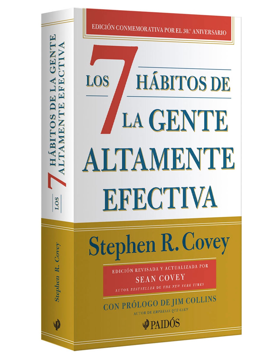 Libro Los 7 hábitos de la gente altamente efectiva 30 aniversario de Stephen R. Covey