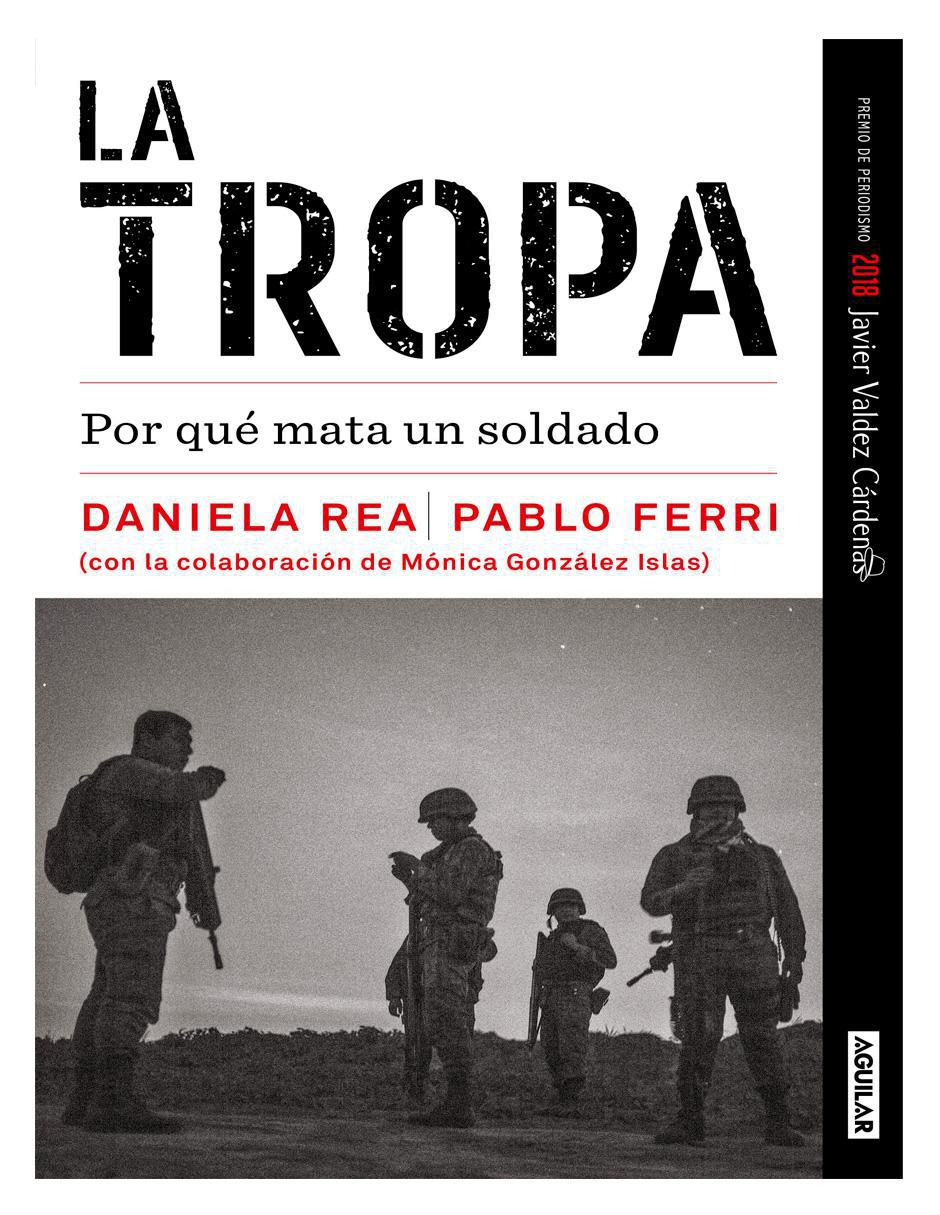 Libro La Tropa de Daniela Rea/Pablo Ferri