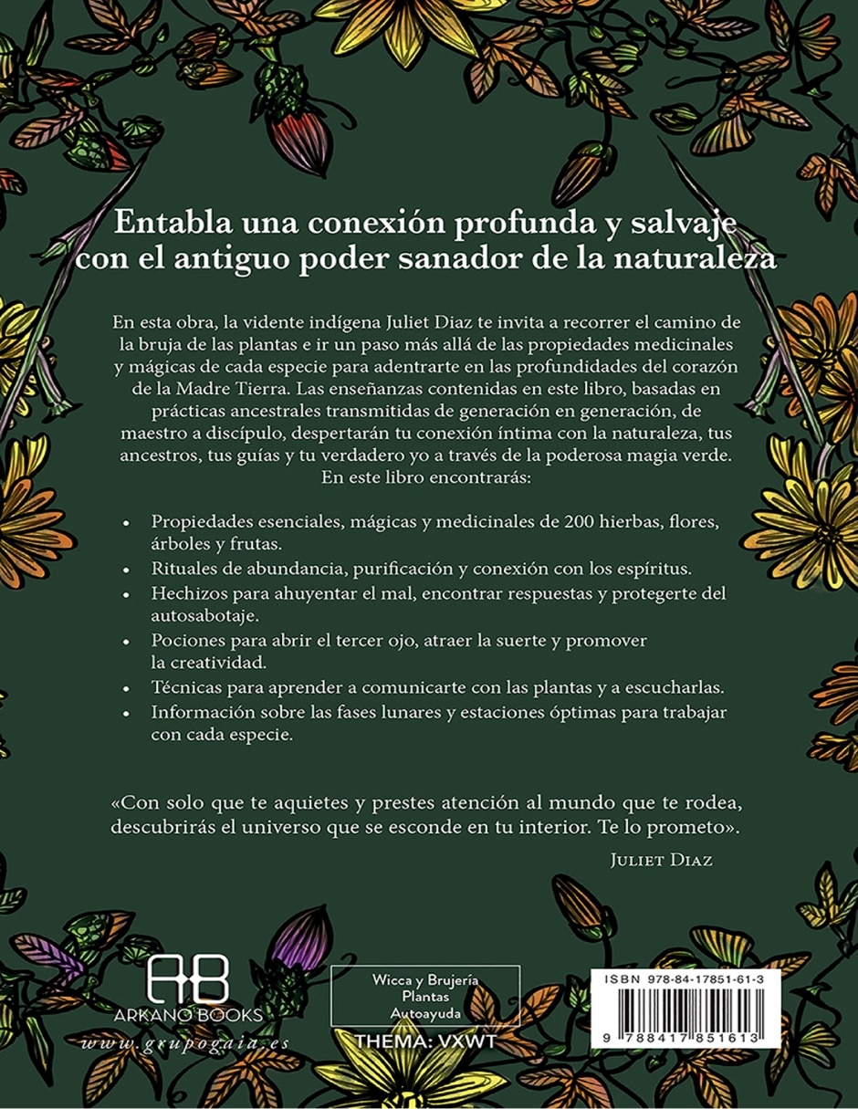 Libro La brujería de las plantas. Descubre la sabiduría, la magia y el lenguaje sagrado de 200 plantas de Juliet Díaz