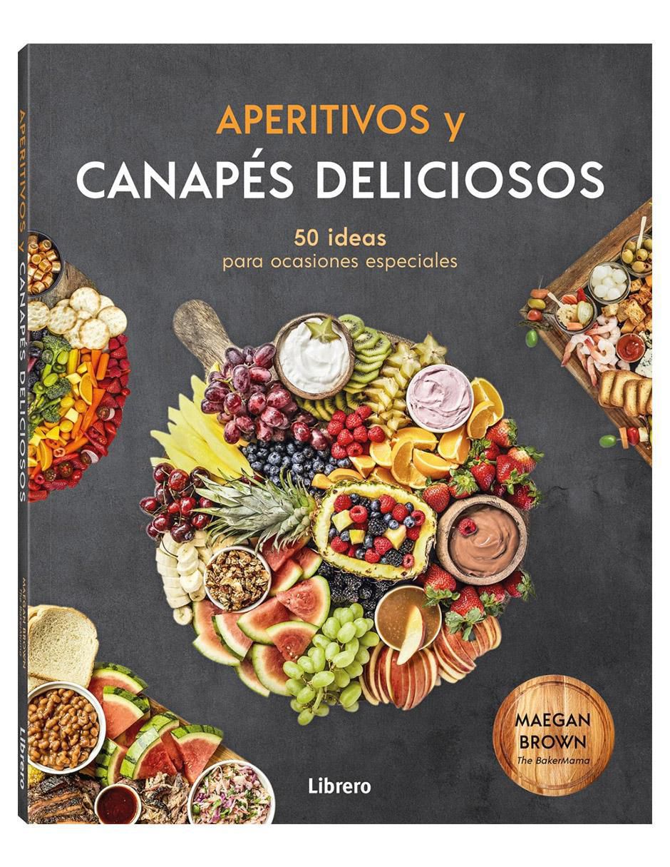 Libro Aperitivos Y Canapés Deliciosos de Megan Brown