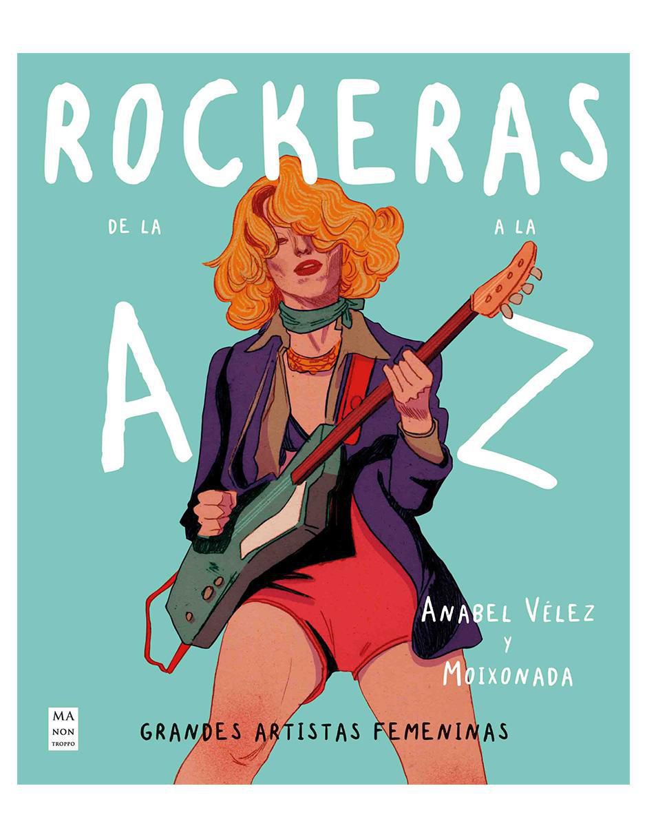 Libro Rockeras De La A A La Z de Anabel Vélez
