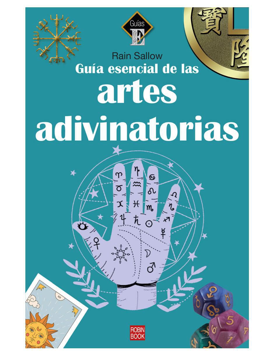 Libro Guía Esencial De Las Artes Adivinatorias de Rain Sallow