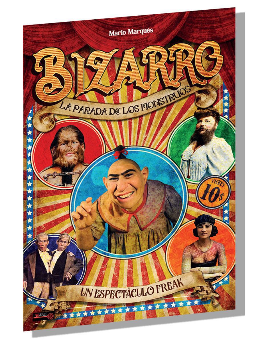 Libro Bizarro. La Parada De Los Monstruos de Mario Marques