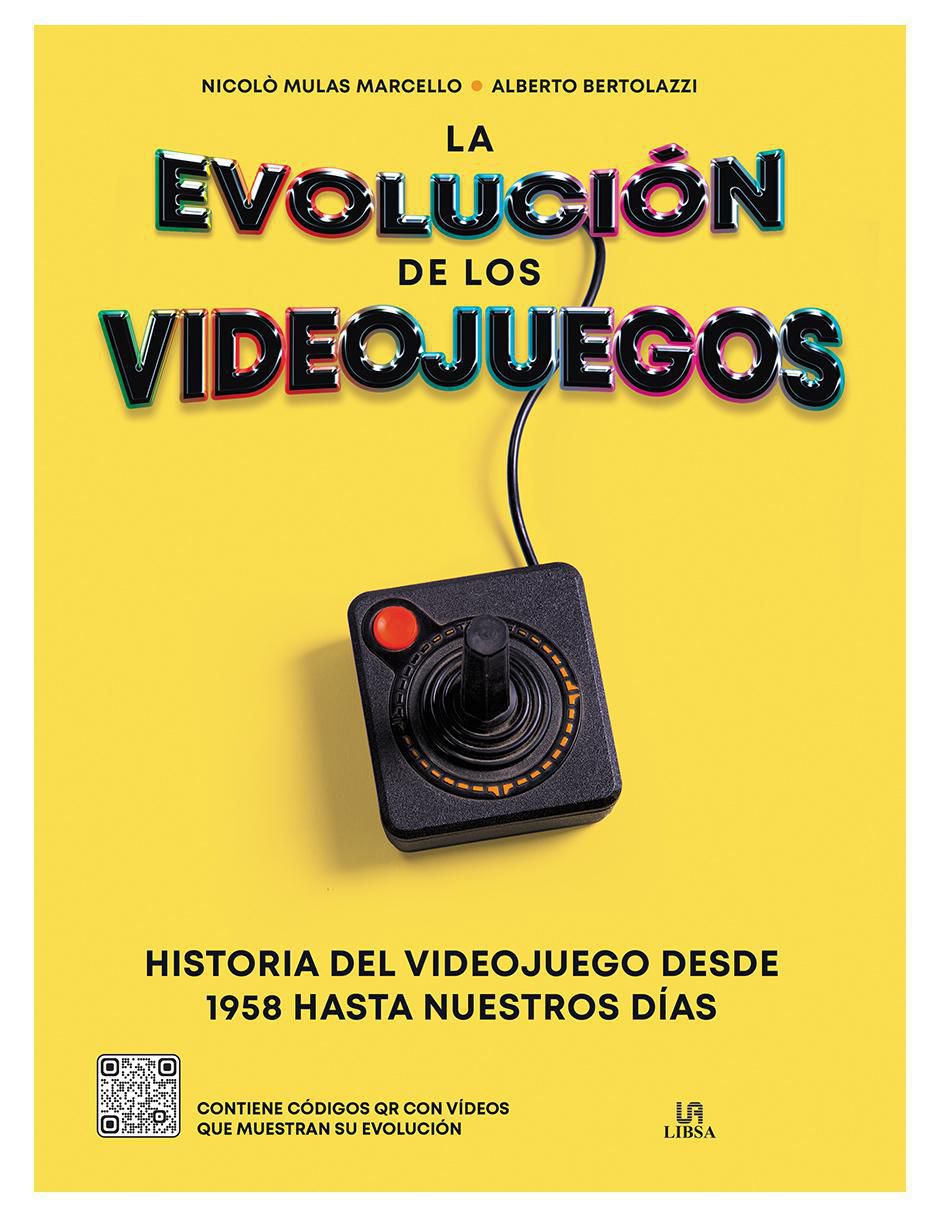 Libro La Evolución De Los Videojuegos de Nicolo Mulas Marcello Y Alberto Bertolazzi