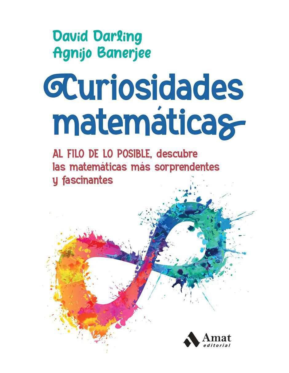 Libro Curiosidades Matemáticas de David Darling Y Agnijo Banerjee Libro Curiosidades Matemáticas de David Darling Y Agnijo Banerjee