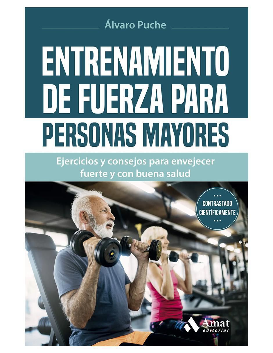 Libro Entrenamiento De Fuerza Para Personas Mayores de